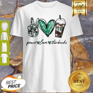 Glitter Peace Love Starbucks Coffee Shirt