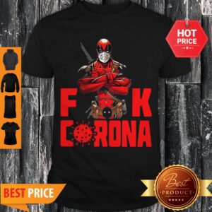 Deadpool Fuck Coronavirus Covid-19 Shirt