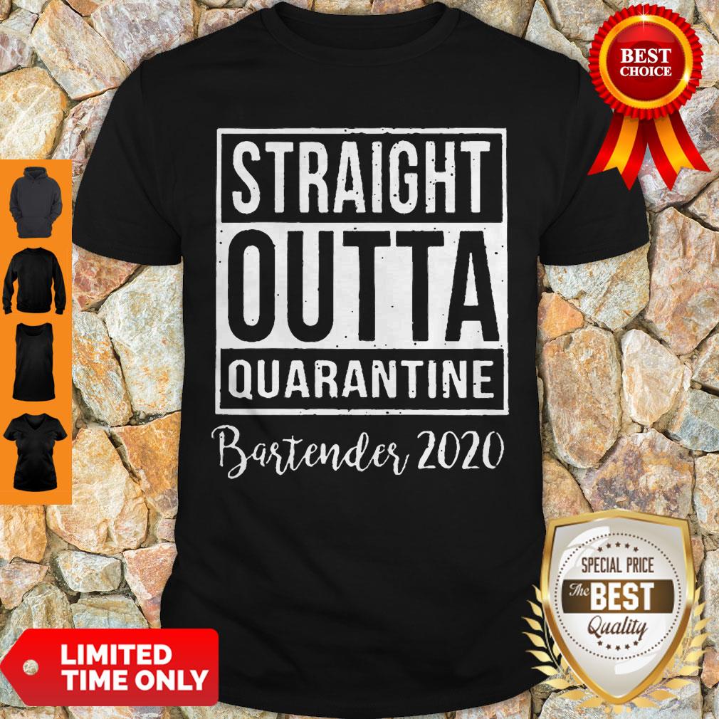 Straight Outta Quarantine Bartender 2020 Coronavirus Shirt