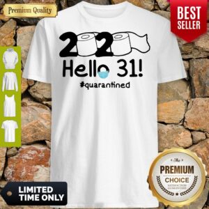 Official Nice 2020 Hello 31 #Quarantined Shirt