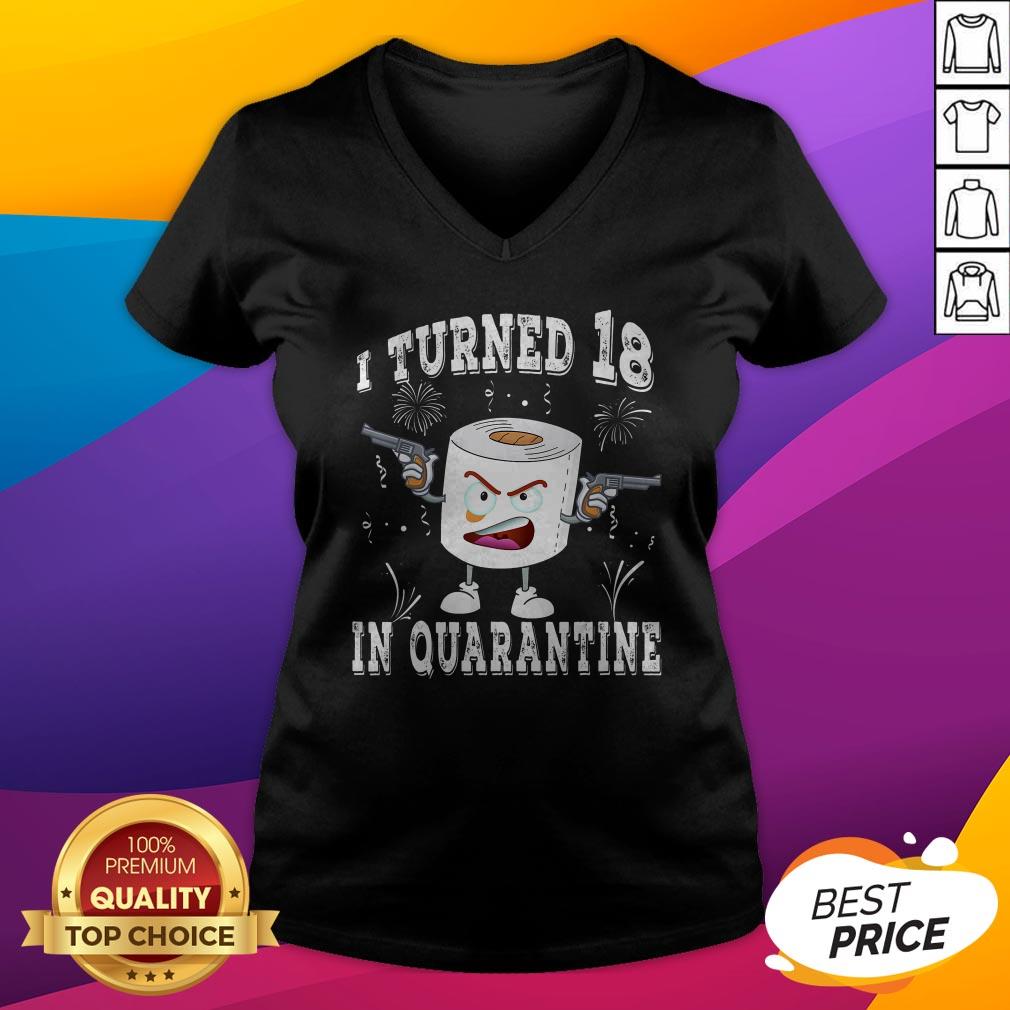 18th Birthday I Turned 18 In Quarantine 2020 Toilet Paper Shirt - Image 4