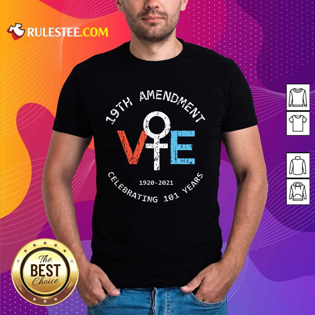19th Amendment Vote 1920-2020 Shirt