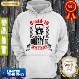 Alternative view of Covid-19 Self Quarantine Beta Tester Coronavirus Shirt