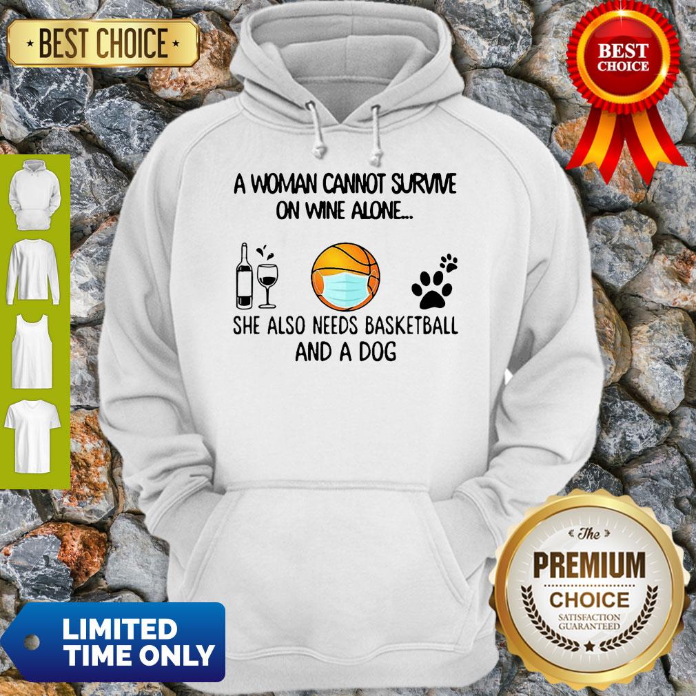 A Woman Cannot Survive On Wine Alone She Also Needs Basketball And A Dog Shirt - Image 4