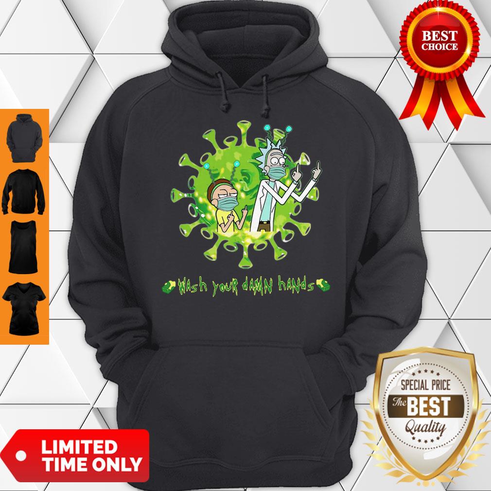 Rick And Morty Wash Your Damn Hands Coronavirus Shirt - Image 3