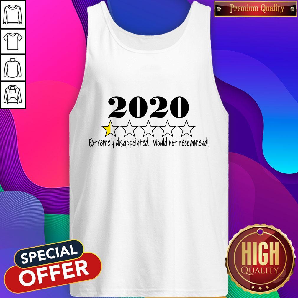 2020 Stars Extremely Disappointed Would Not Recommend Shirt - Image 3