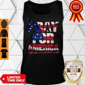 Alternative view of Pray For America Stop The Spread Stay Home American Flag Shirt