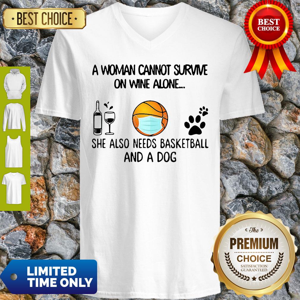 A Woman Cannot Survive On Wine Alone She Also Needs Basketball And A Dog Shirt - Image 3