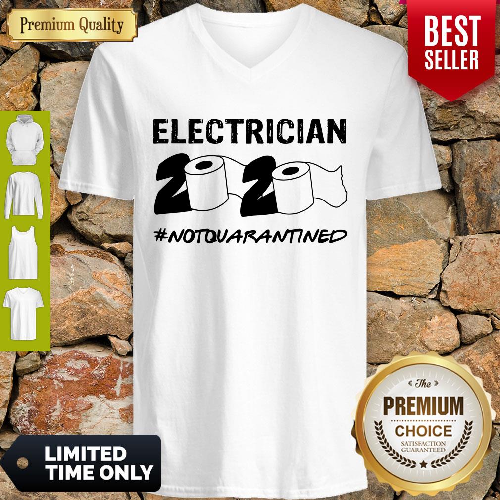 Nice Electrician 2020 Not Quarantined Coronavirus Shirt - Image 3