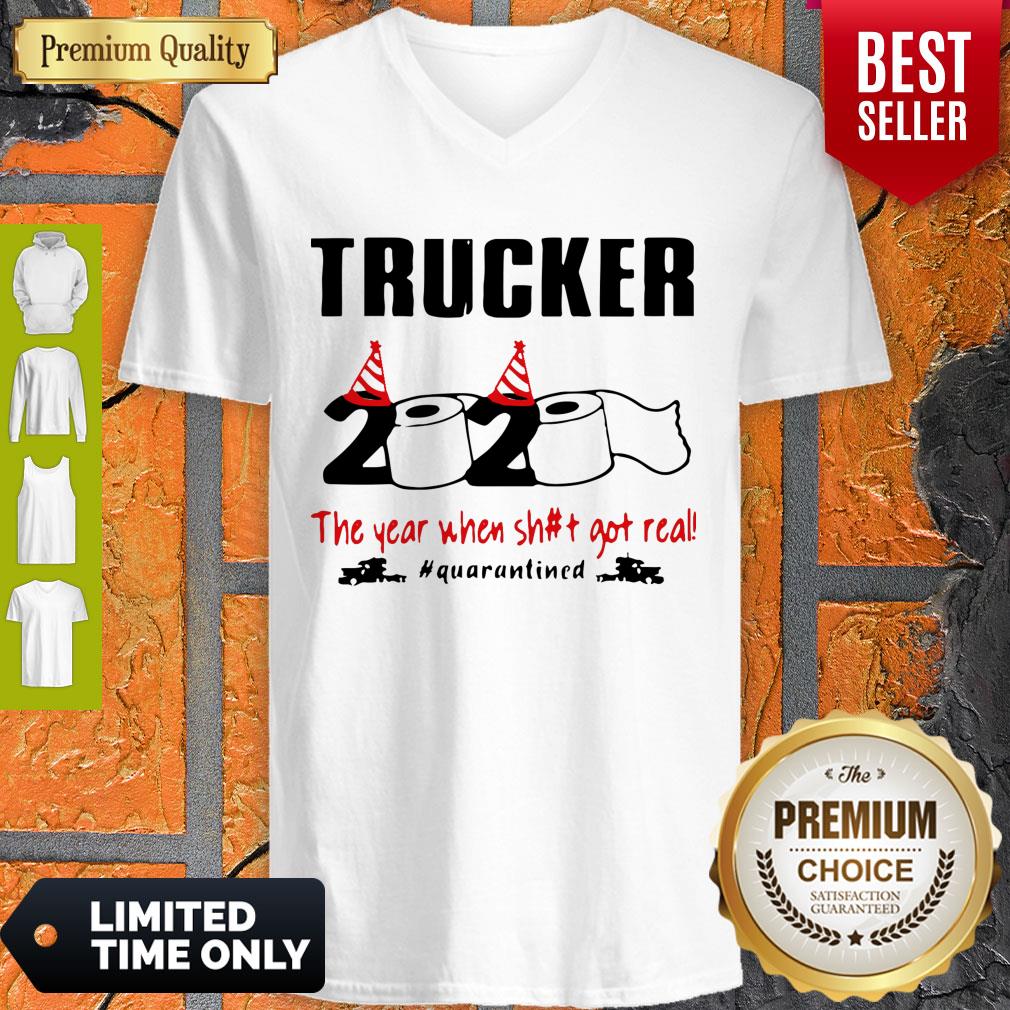 Trucker 2020 The Year When Shit Got Real Quarantined Coronavirus Shirt - Image 3