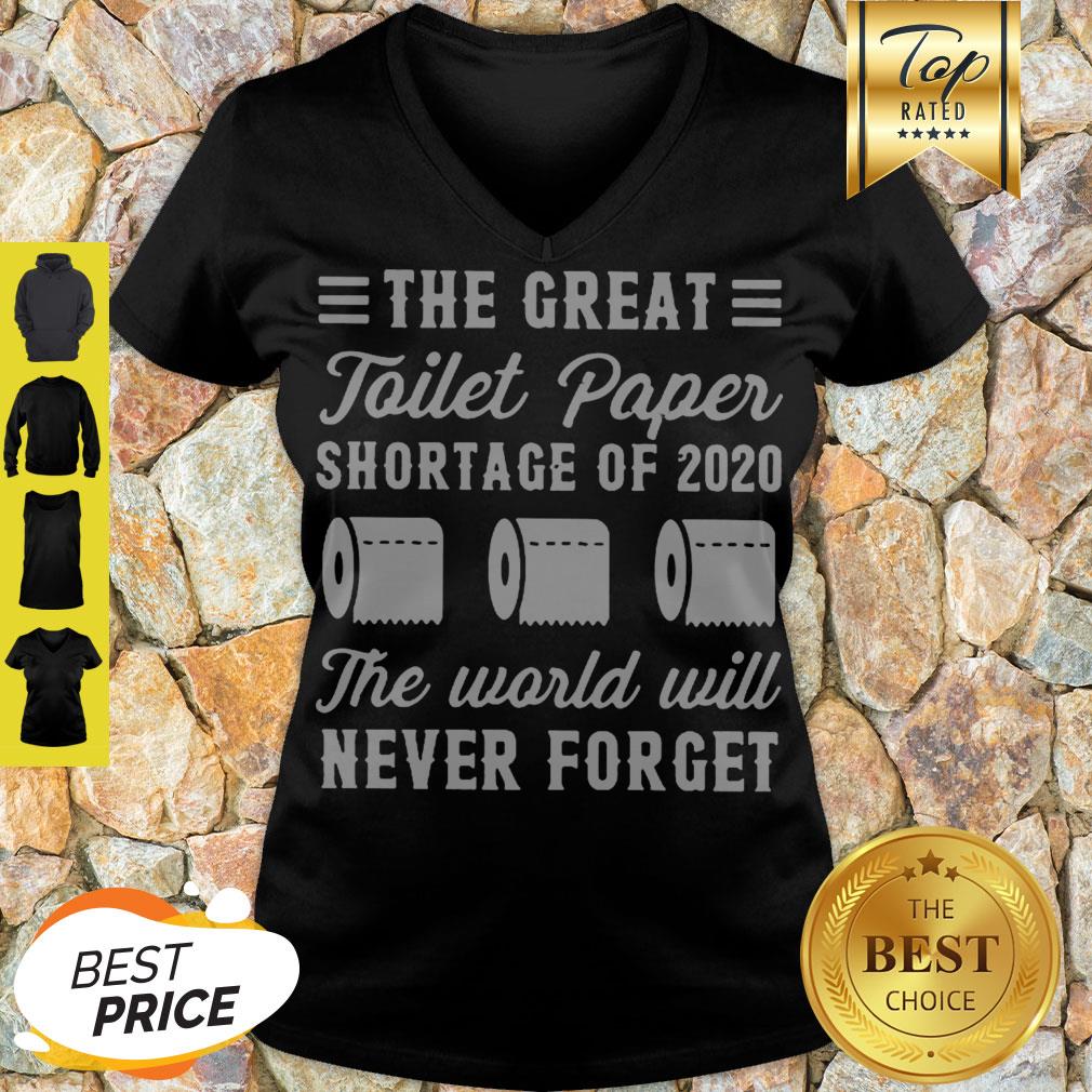 The Great Toilet Paper Shortage Of 2020 The World Will Never Forget Shirt - Image 5