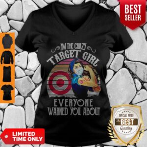 Alternative view of I’m The Crazy Target Girl Everyone Warned You About Vintage Shirt