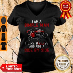 Alternative view of Nice I Am A Simple Man I Like Boobs And Ride A Side By Side Shirt