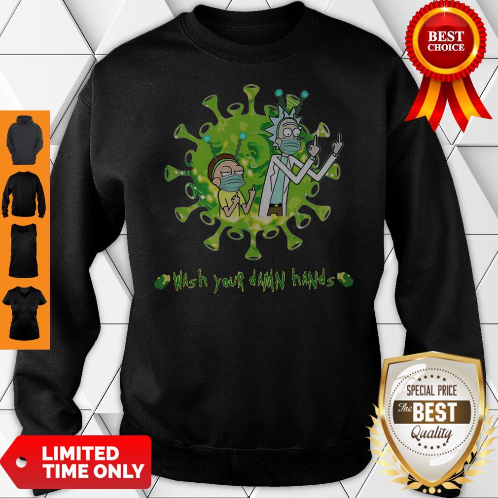 Rick And Morty Wash Your Damn Hands Coronavirus Shirt - Image 4