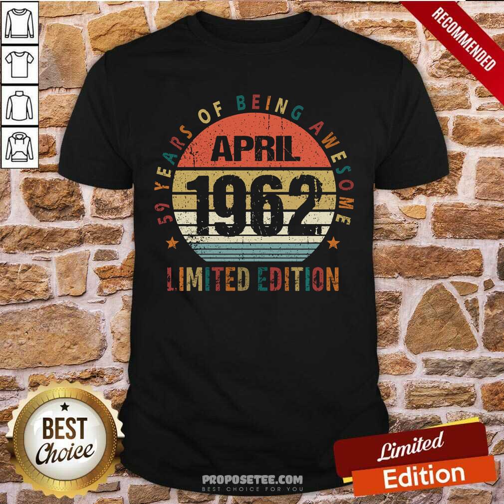 59 Years Of Being Awesome April Limited Edition Shirt