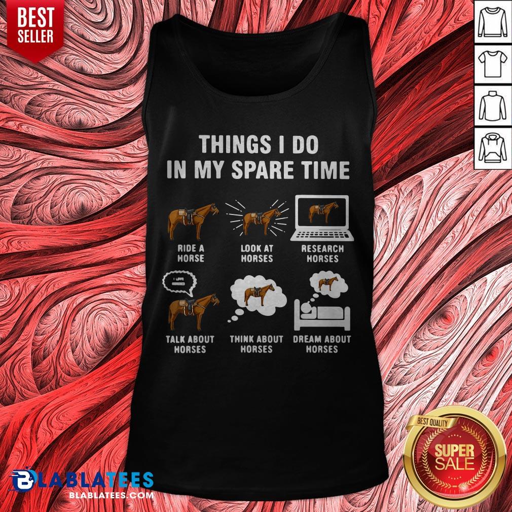 6 Things I Do In My Spare Time Horse Farm Shirt - Image 2
