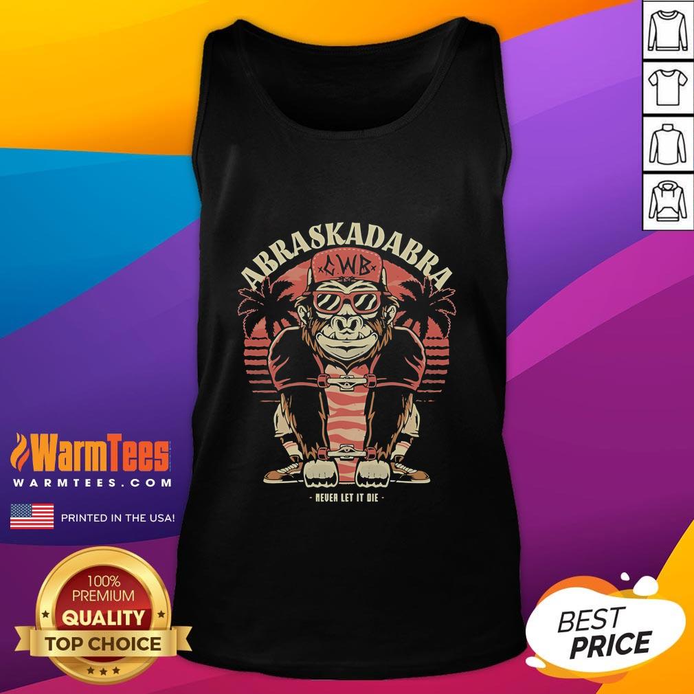 Awesome Abraskadabra Never Let It Die Gorilla T-Shirt - Image 4