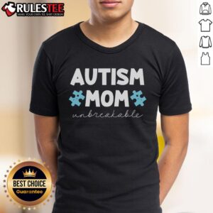 Awesome Autism Mom Unbreakable Autism Awareness T-Shirt