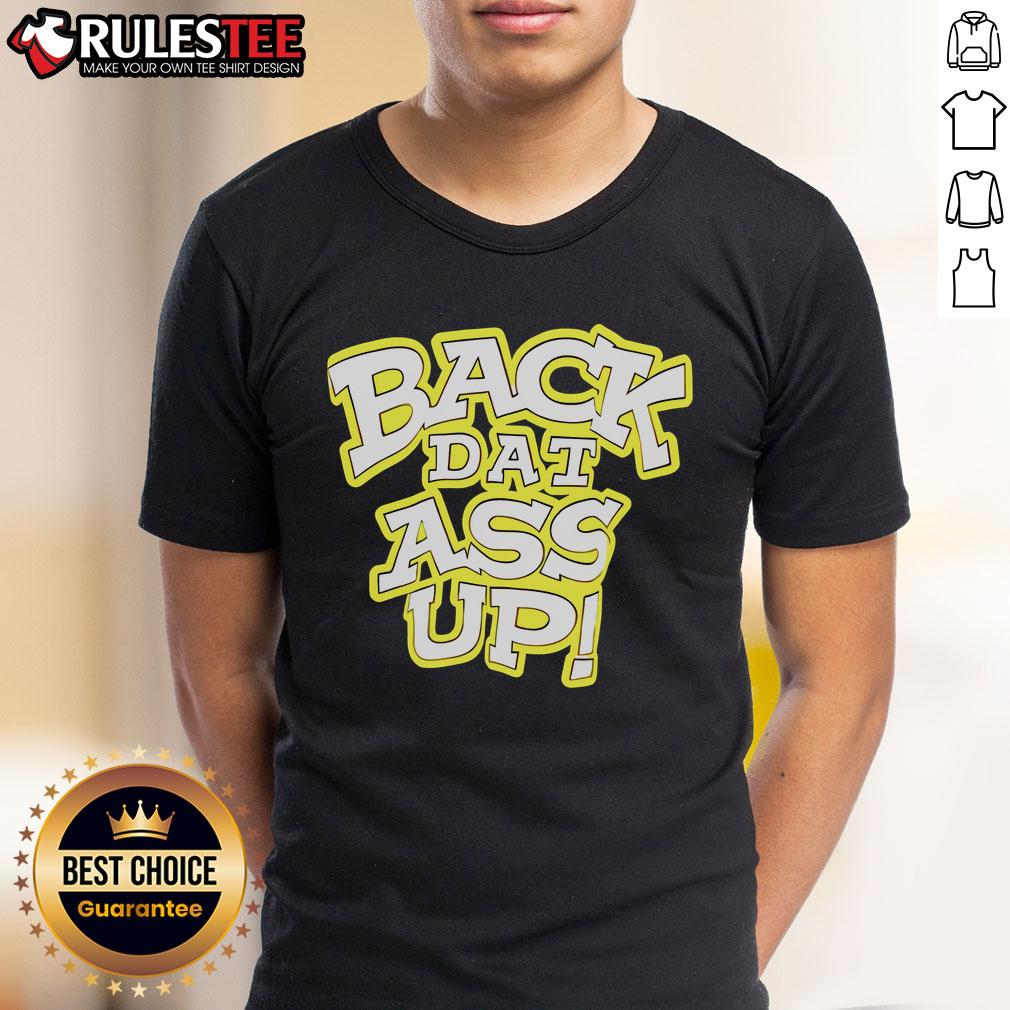 Awesome Back Dat Ass Up T-Shirt