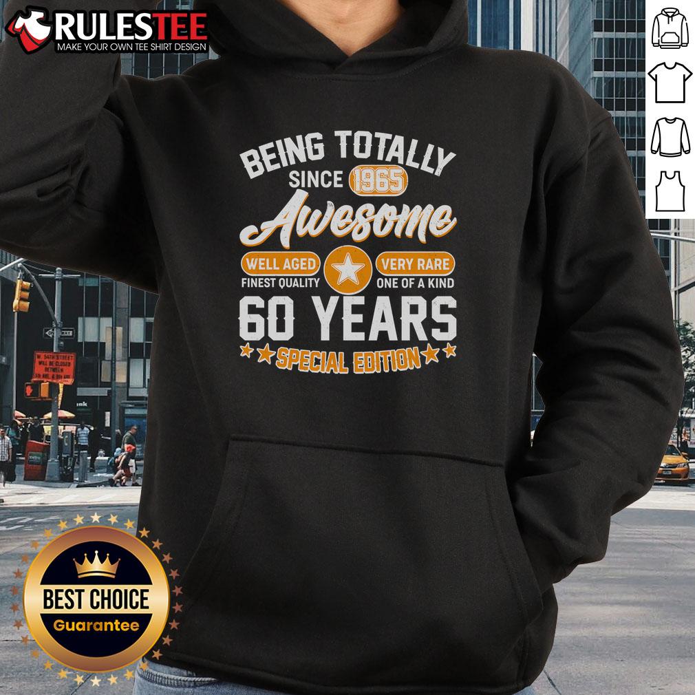 Awesome Being Totally Awesome Since 1965 60 Years Birthday Special Edition T-Shirt - Image 2