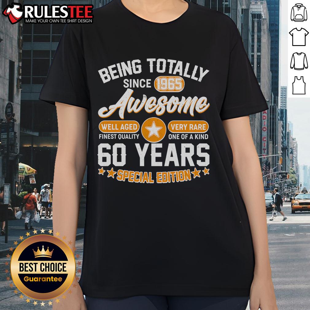 Awesome Being Totally Awesome Since 1965 60 Years Birthday Special Edition T-Shirt - Image 3