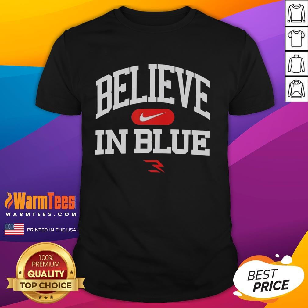 Awesome Believe In Blue T-Shirt