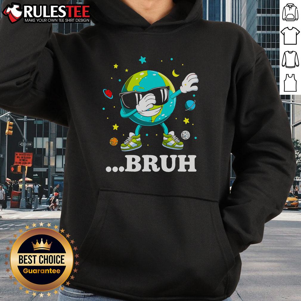 Awesome Bruh Earth Day Meme Dabbing Earth T-Shirt - Image 2