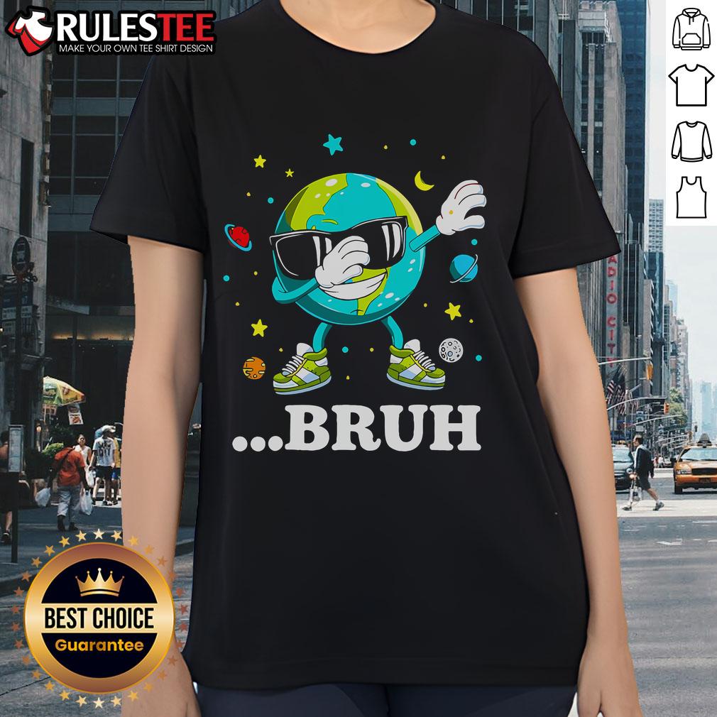 Awesome Bruh Earth Day Meme Dabbing Earth T-Shirt - Image 3