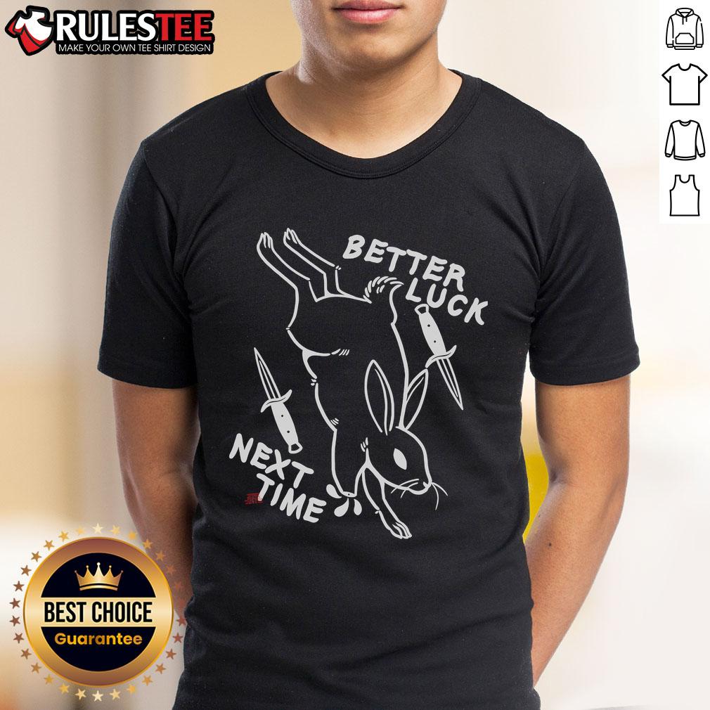 Awesome Bunny Better Luck Next Time T-Shirt