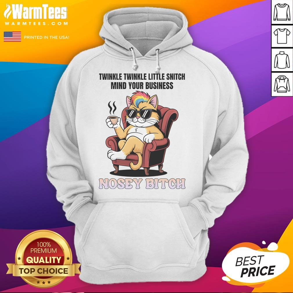 Awesome Cat Twinkle Twinkle Little Snitch Mind Your Business Nosey Bitch T-Shirt - Image 2