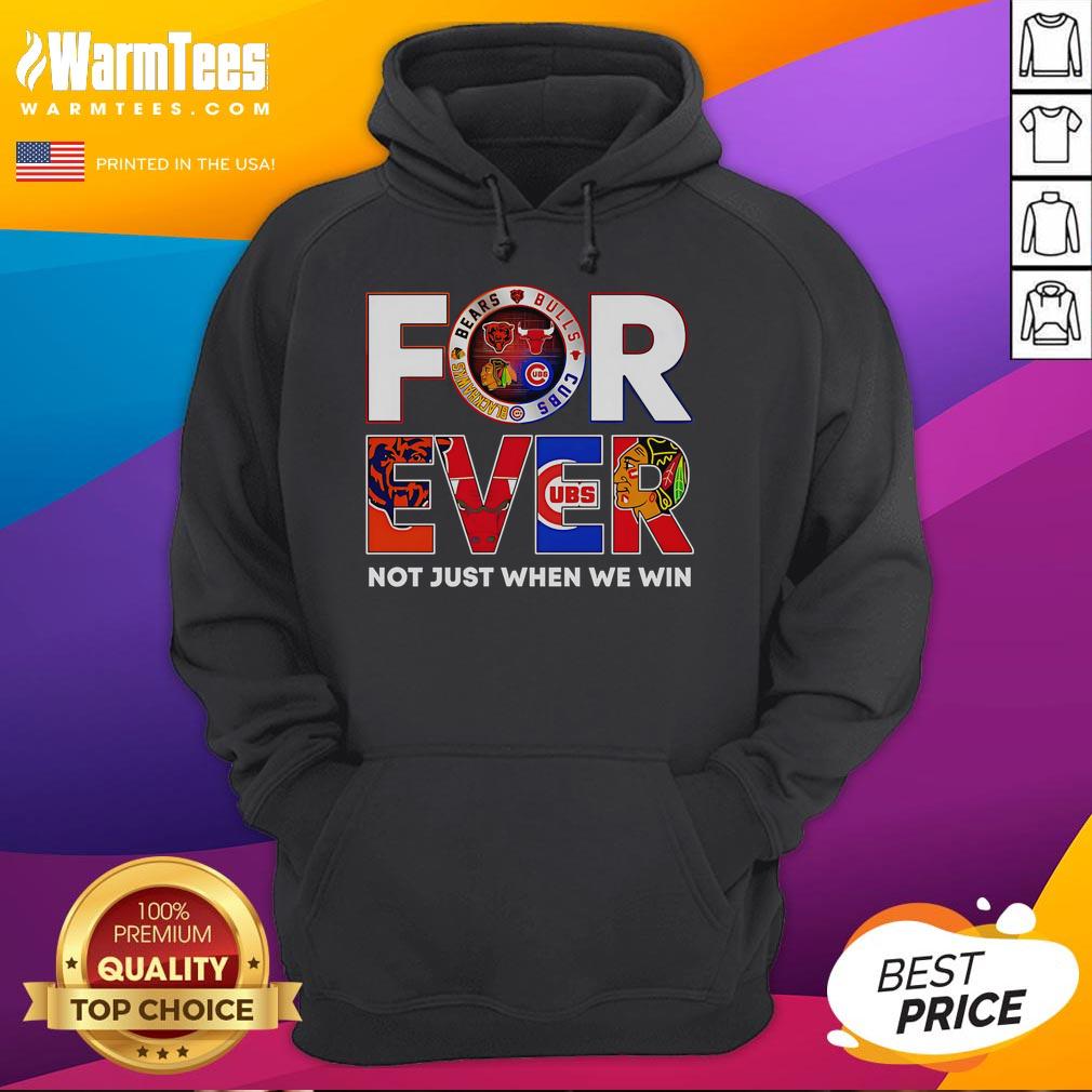 Awesome Chicago Forever Not Just When We Win T-Shirt - Image 2
