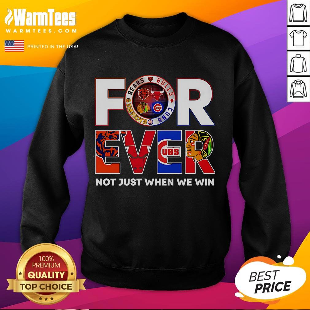Awesome Chicago Forever Not Just When We Win T-Shirt - Image 5