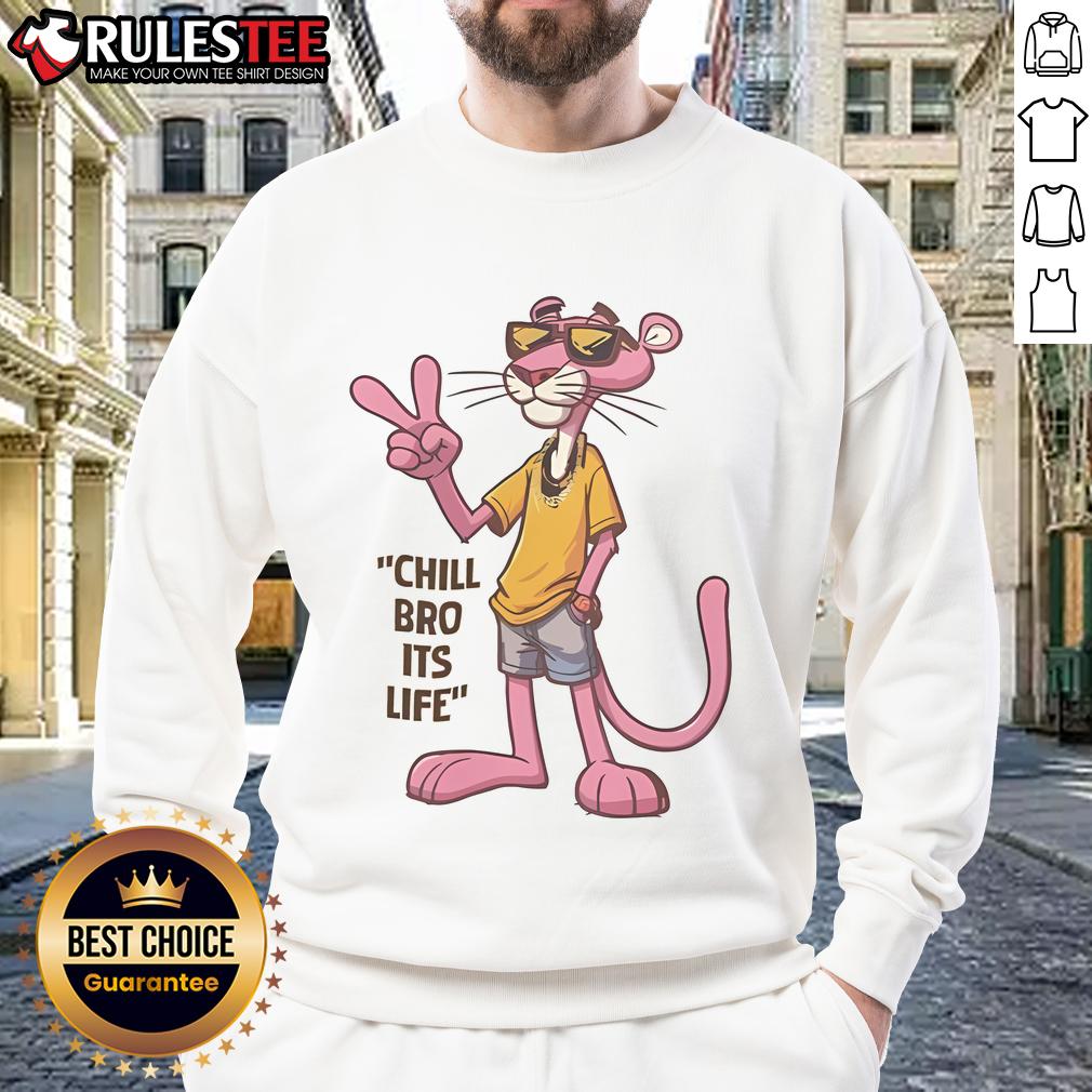 Awesome Chill Bro It's Life Pink Panther T-Shirt - Image 5