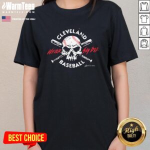 Alternative view of Awesome Cleveland Baseball Never Say Die T-Shirt