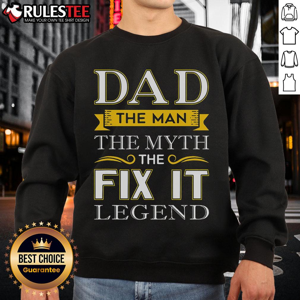 Awesome Dad The Man The Myth The Fix It Legend T-Shirt - Image 5