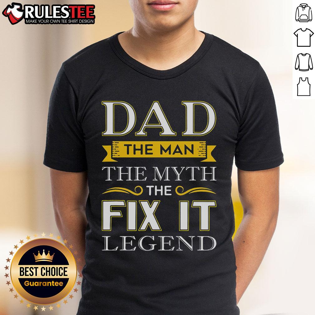 Awesome Dad The Man The Myth The Fix It Legend T-Shirt