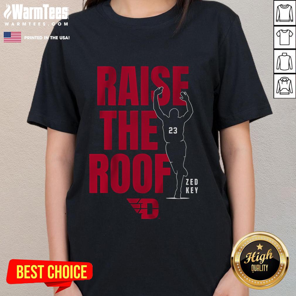 Awesome Dayton Basketball Raise The Roof T-Shirt - Image 3