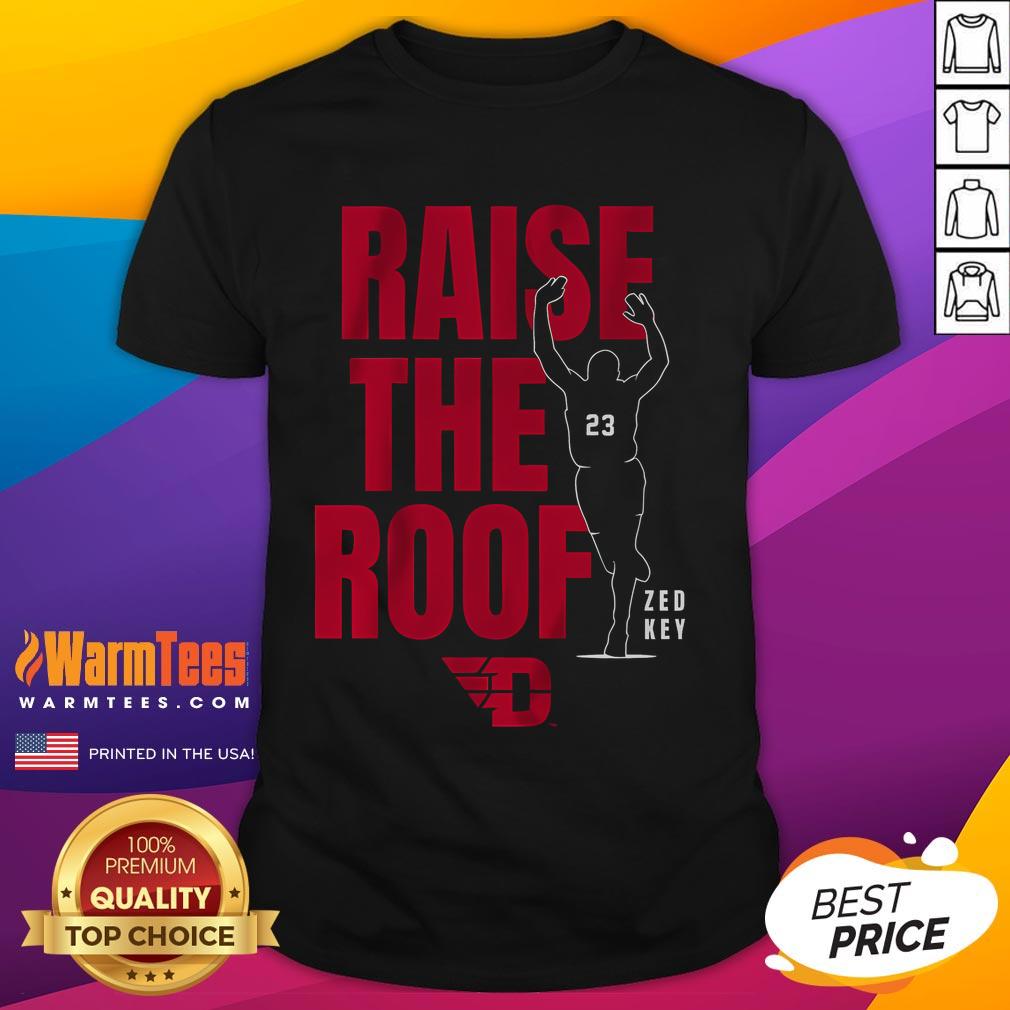 Awesome Dayton Basketball Raise The Roof T-Shirt