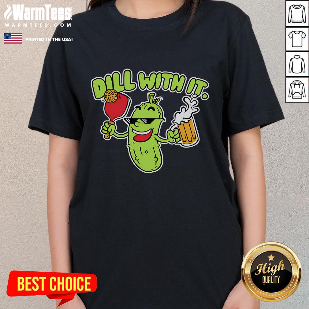Awesome Dill With It Beer Cute T-Shirt - Image 3