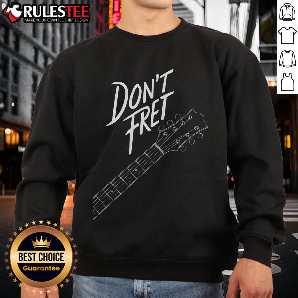 Awesome Don't Fret Guitar T-Shirt - Image 5