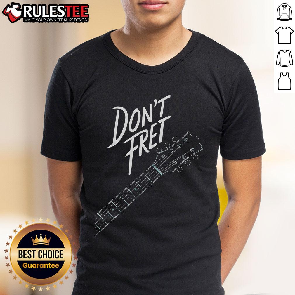Awesome Don't Fret Guitar T-Shirt