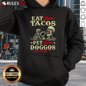 Alternative view of Awesome Eat Those Tacos Pet Those Doggos Skeleton T-Shirt