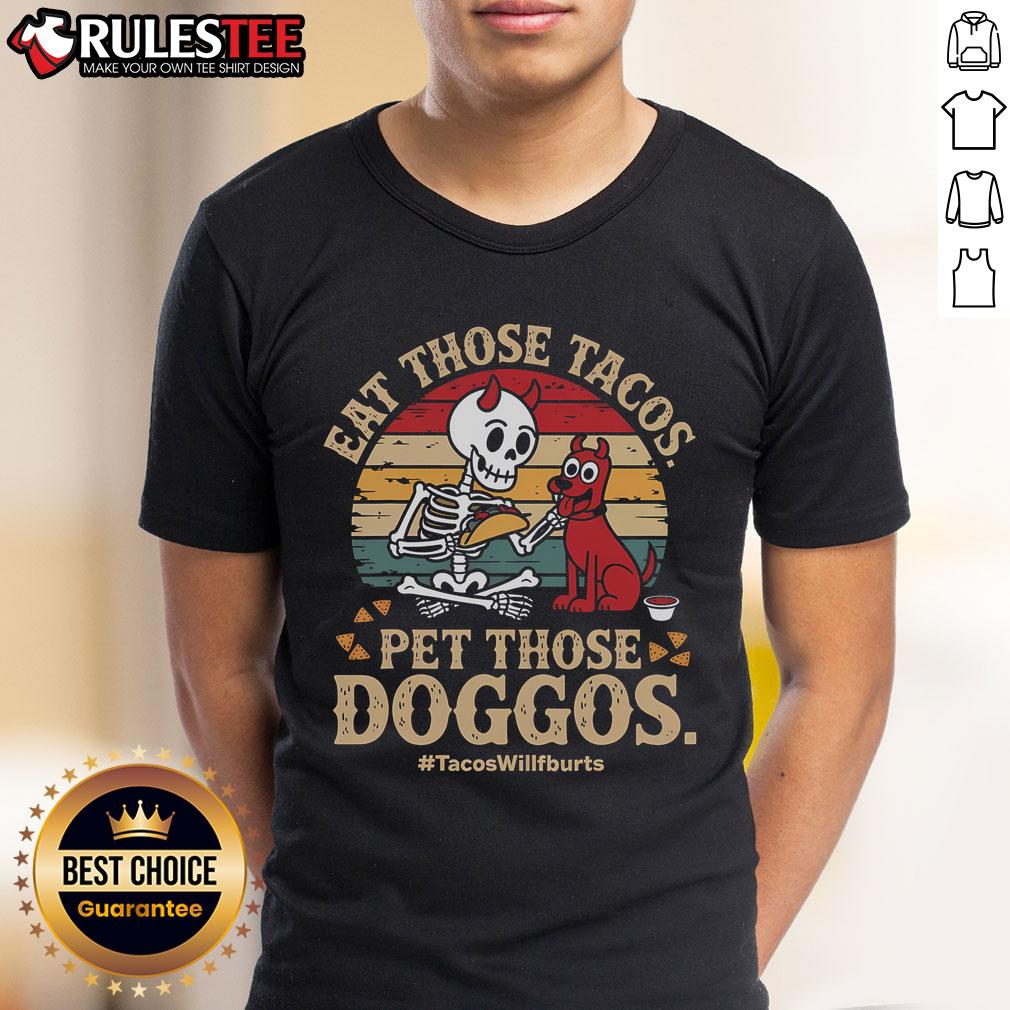 Awesome Eat Those Tacos Pet Those Doggos Vintage Retro Sunset T-Shirt