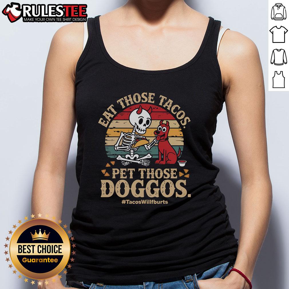 Awesome Eat Those Tacos Pet Those Doggos Vintage Retro Sunset T-Shirt - Image 4