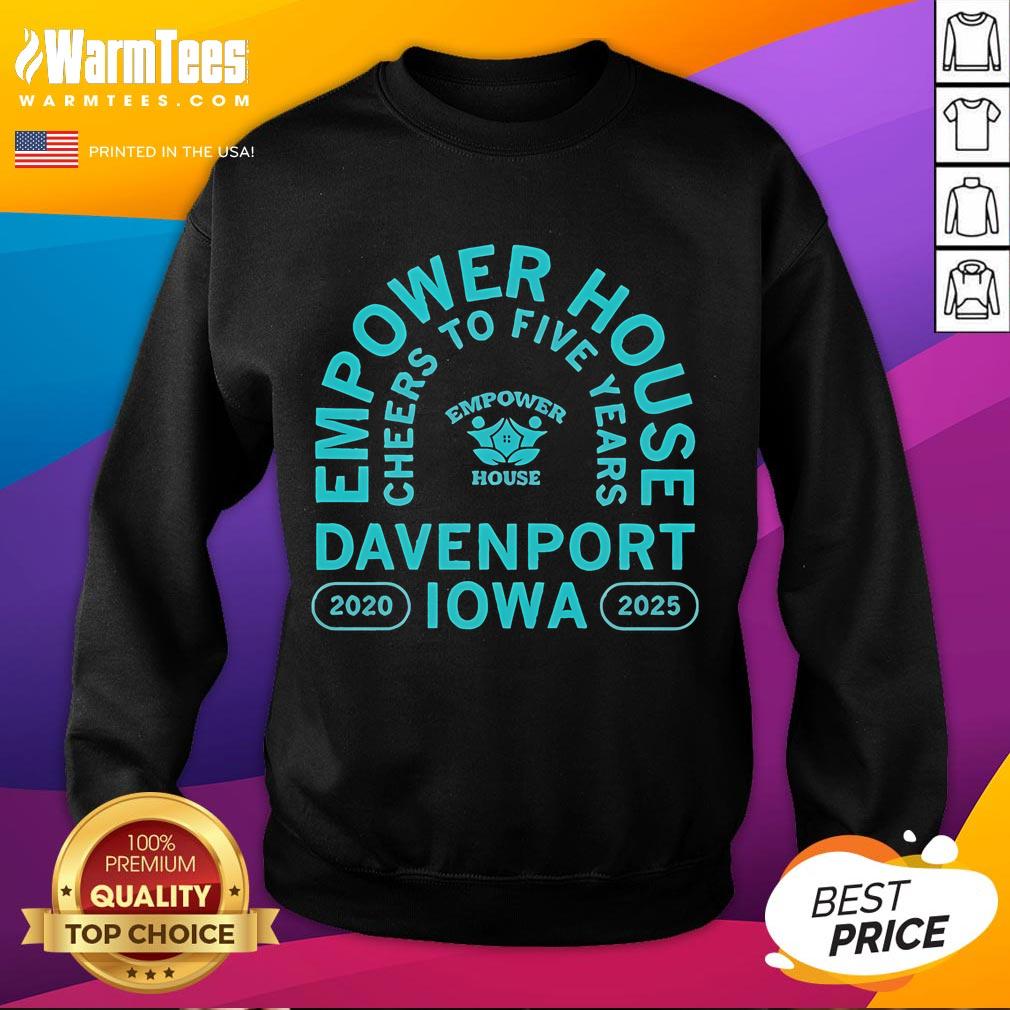 Awesome Empower House Cheers To Five Years Davenport Iowa 2020 2025 T-Shirt - Image 5