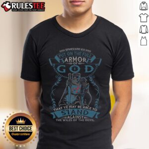 Awesome Ephesians Full Armor Of God Christian Bible Verse Religious Knight T-Shirt