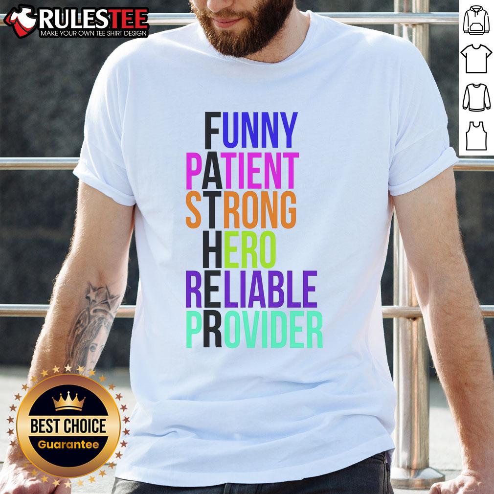 Awesome Father Patient Strong Hero Provider T-Shirt
