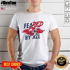 Awesome Feared By All Buffalo Bills T-Shirt