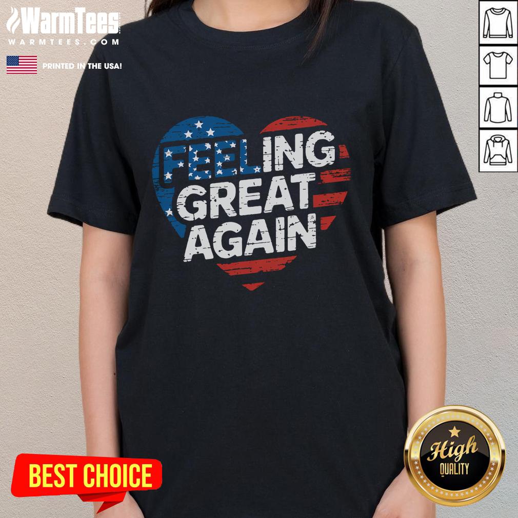 Awesome Feeling Great Again Trump Victory T-Shirt - Image 3