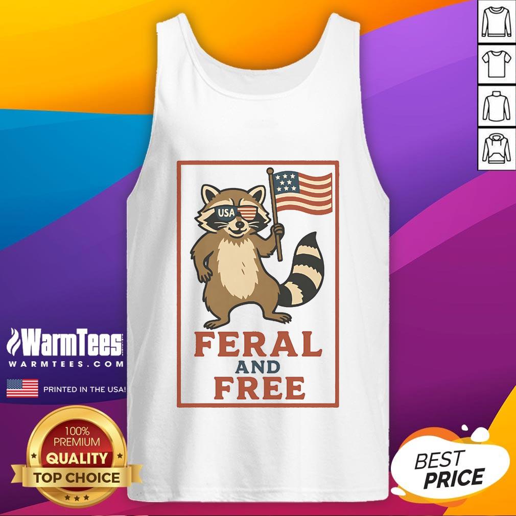 Awesome Feral And Free Raccoon America Flag T-Shirt - Image 4